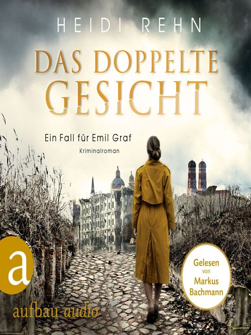 Title details for Das doppelte Gesicht--Ein Fall für Emil Graf, Band 1 (Ungekürzt) by Heidi Rehn - Available